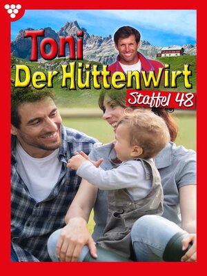 cover image of Toni der Hüttenwirt Staffel 48